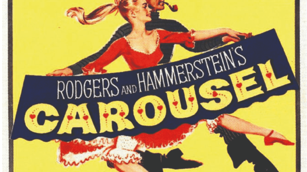 A poster for the show "Rogders and Hammerstein's Carousel"