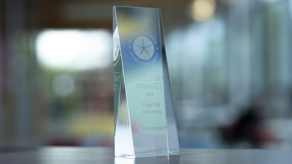 Edge Hill's Spotlight Award from the Global Teaching Excellence Awards, 2018.