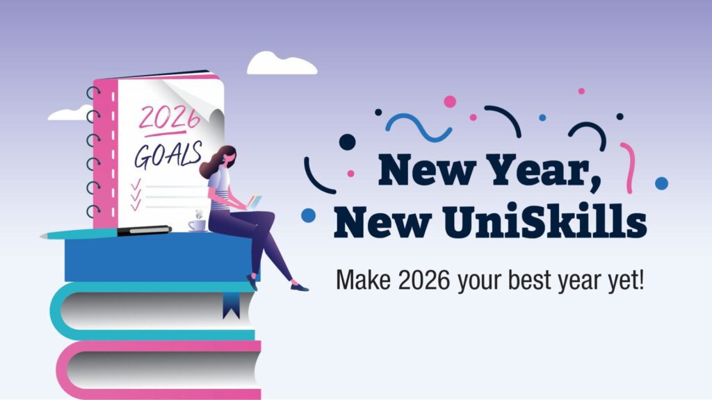 New Year, New UniSkills. Make 2026 your best year yet! Next to the text is a cartoon image of a person sat on a stack of giant books working on a laptop. Behind them is a notebook titled '2026 GOALS'.