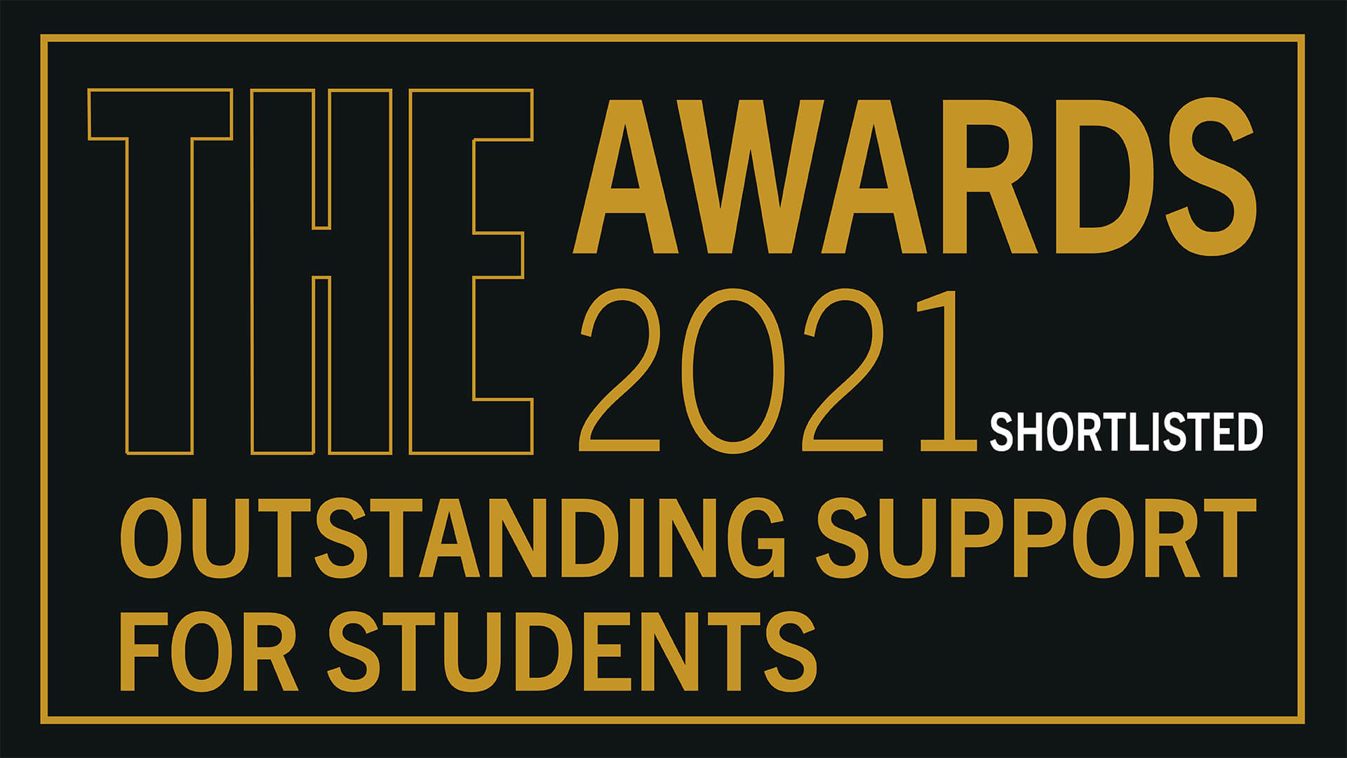 Times Higher Education Awards 2021 Shortlisted for Outstanding Support for Students logo