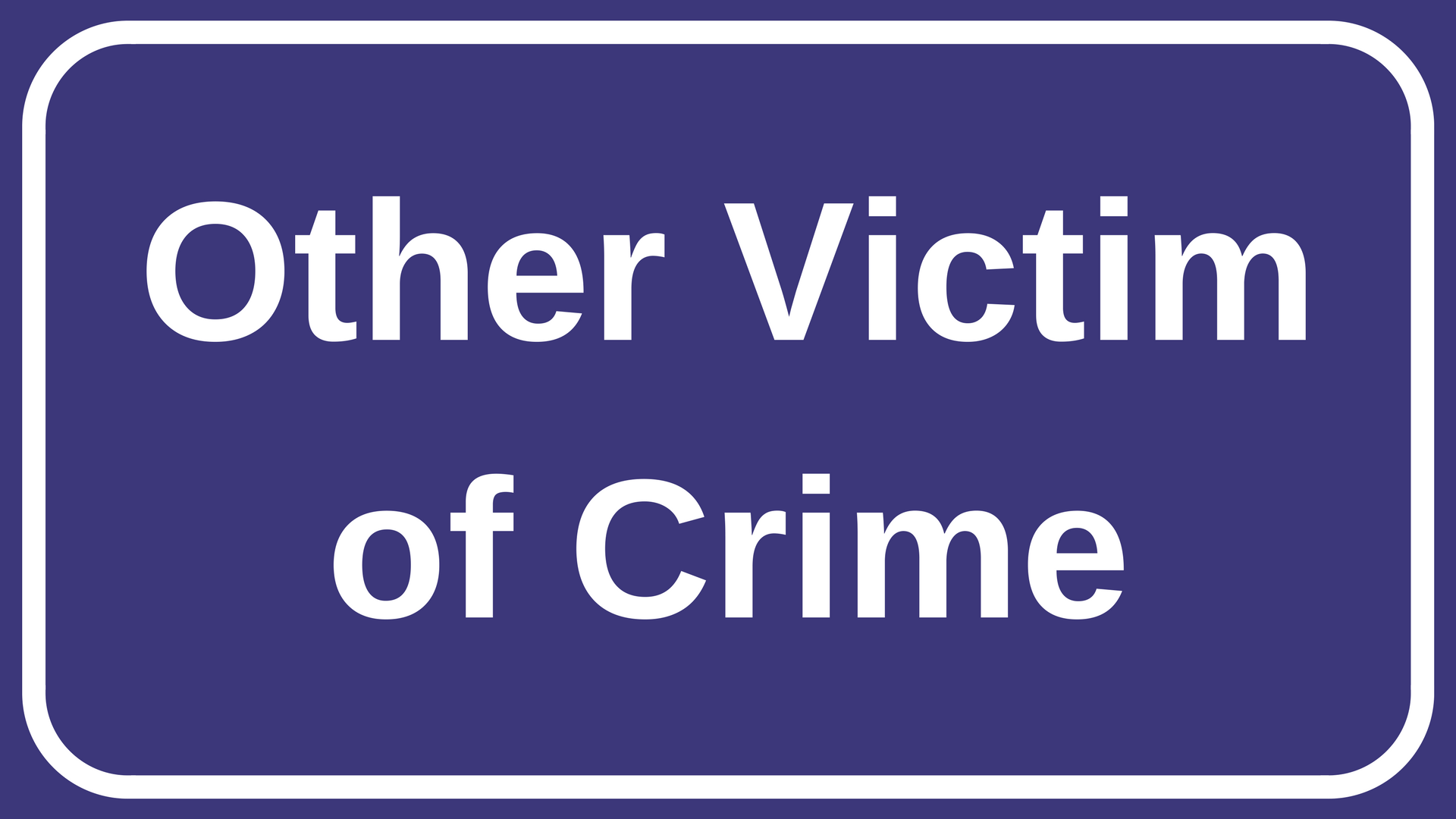 Other victim crime text banner