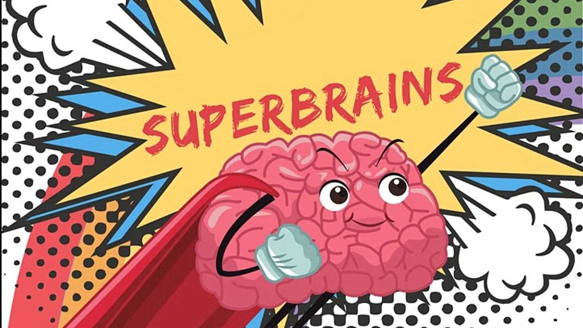 A cartoon of a brain with the words superbrain., The brain is like a superhero.