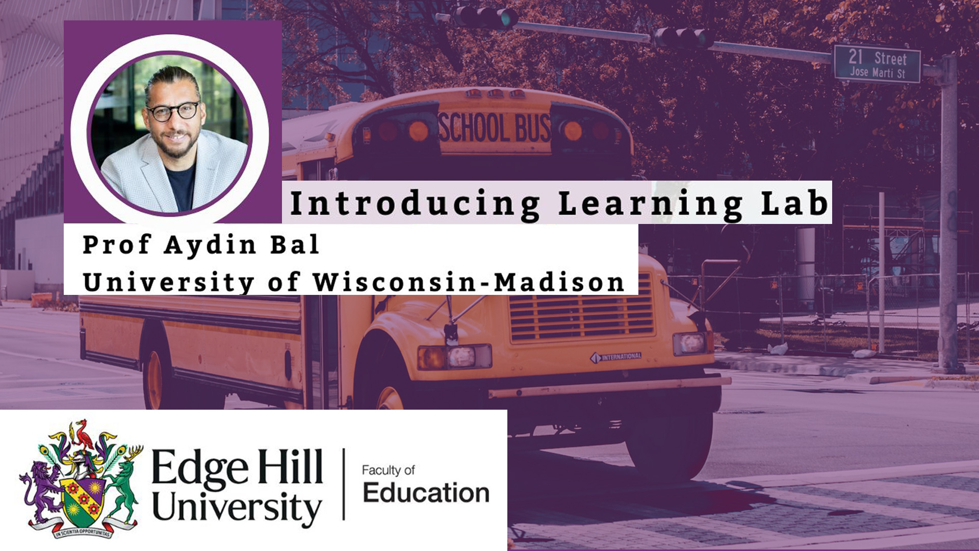 Graphic image of a yellow school bus with the text 'Introducing Learning Lab' and a photo of Professor Aydin Bal