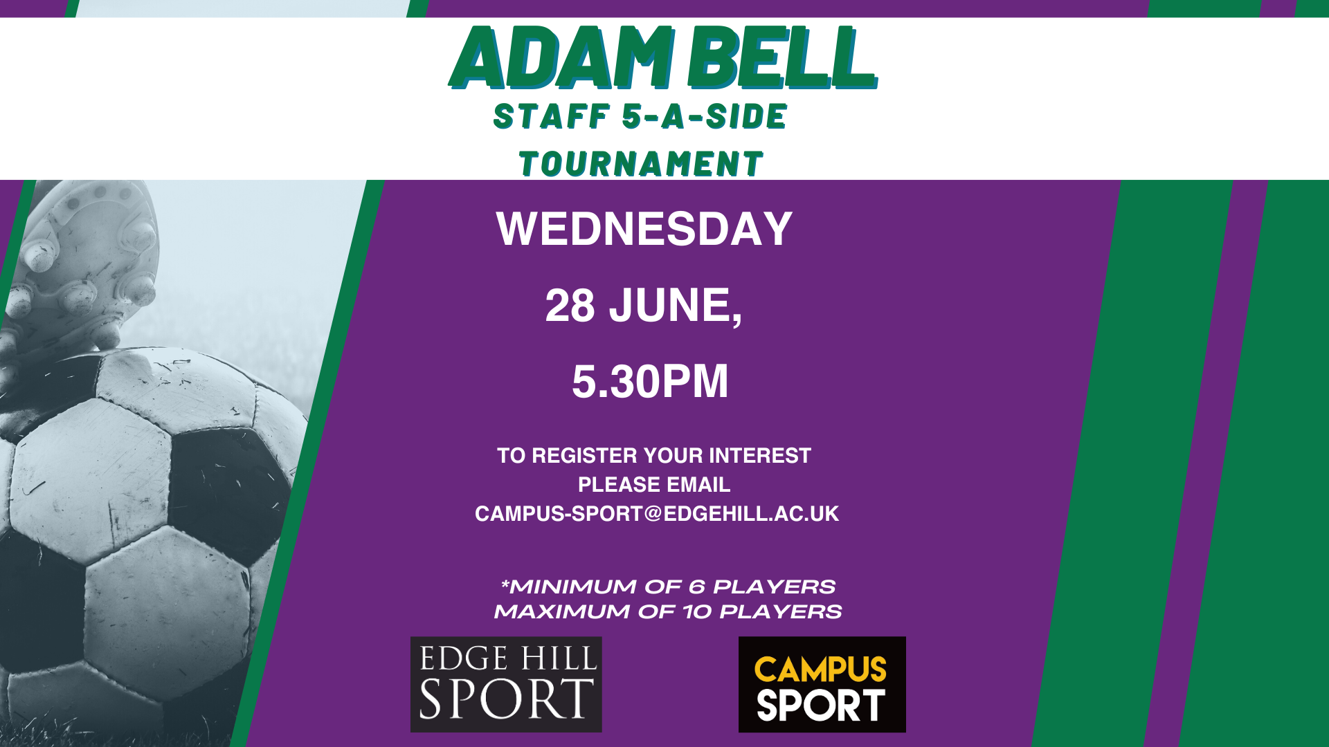 Flyer advertising Adam Bell staff 5-a-side tournament, Wednesday 28 June