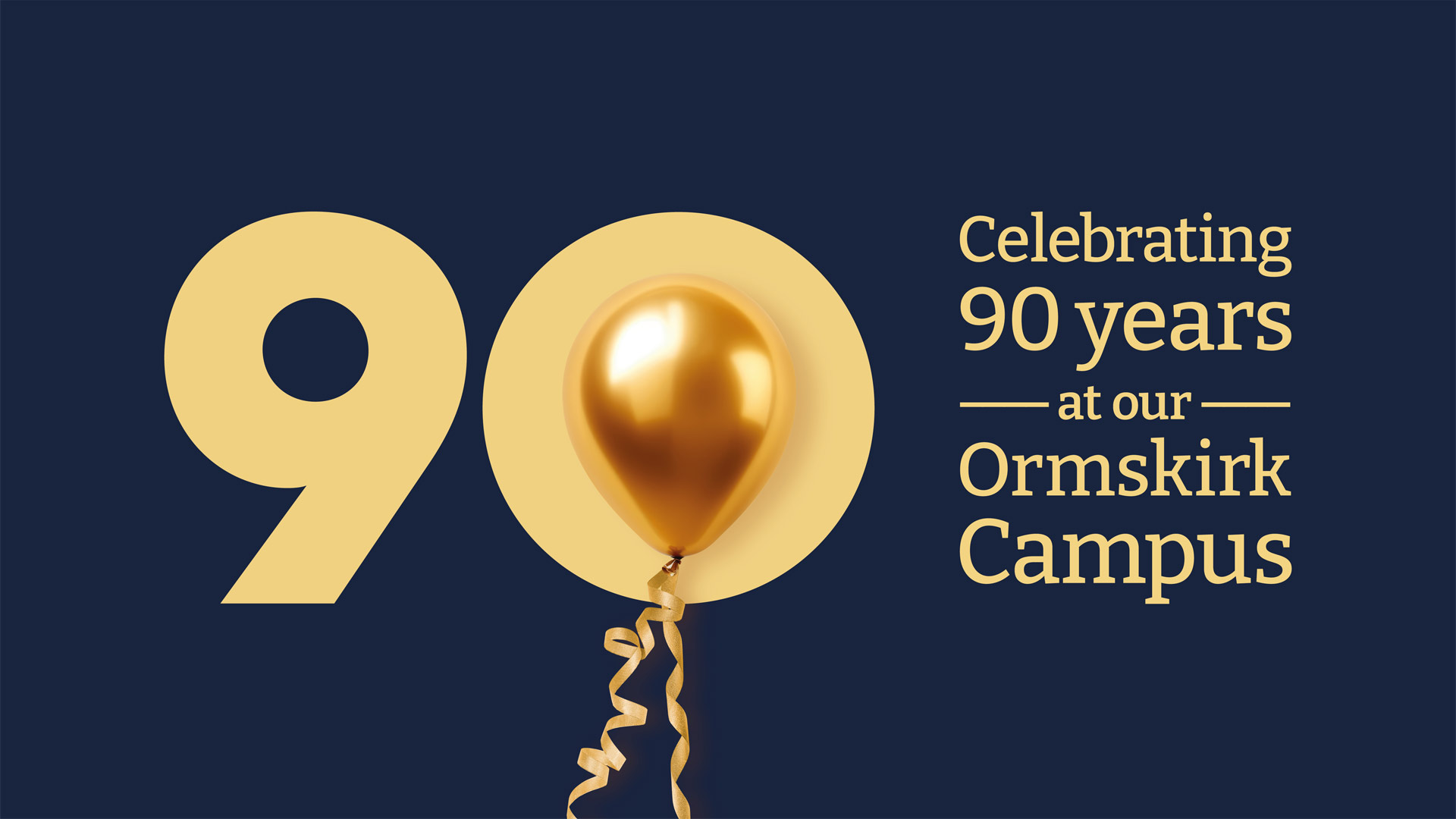Celebrating 90 years at our Ormskirk campus